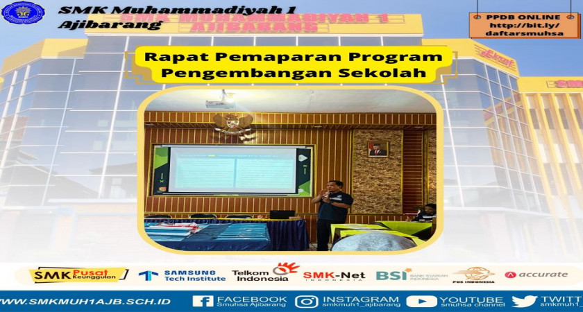 Pemaparan Program Pengembangan Sekolah | SMK Muhammadiyah 1 Ajibarang