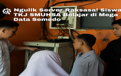 Gak Cuma Teori, Siswa TKJ SMUHSA Turun Langsung ke Server Nyata
